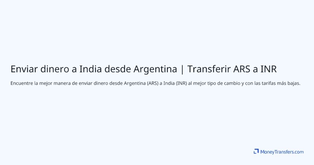 Enviar Dinero de Argentina a India: Guía Completa