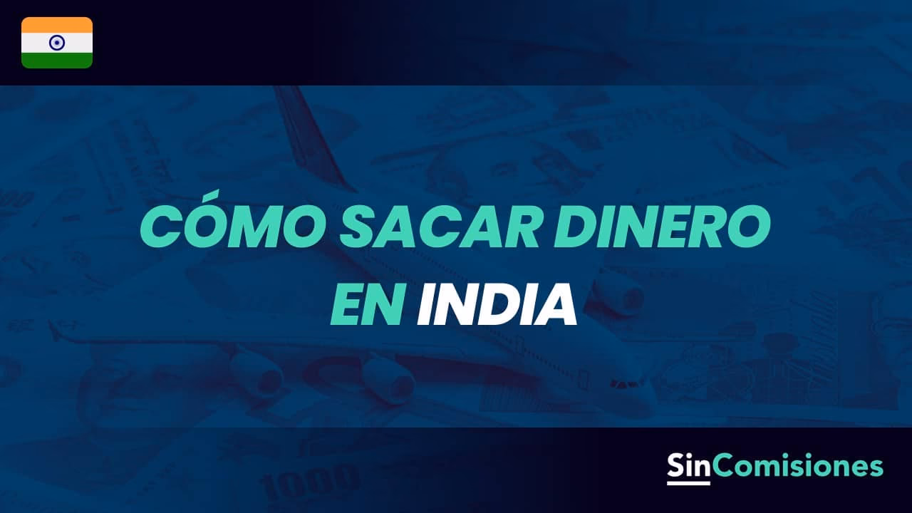 &iquest;Puedo retirar dinero de un cajero autom&aacute;tico en India?