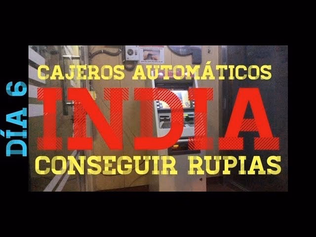 &iquest;Puedo retirar dinero de un cajero autom&aacute;tico en India?
