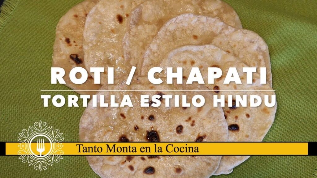 Chapathi: Descubre la Auténtica Tortilla India